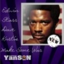 Edwin Starr vs Dave Kurtis - Make Some War