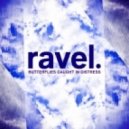 Ravel. - Butterflies Caught In Distress