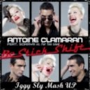 Antoine Clamaran feat. Soraya vs. Far Too Loud - Be Stick Shift (Iggy Sly Mash Up)
