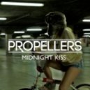 Propellers - Midnight kiss