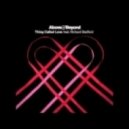 Dennis Sheperd and Talla 2XLC vs. Above & Beyond feat Richard Bedford - Two Worlds vs. Thing Called Love (Sergey Alymov Mashup)