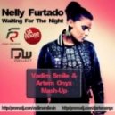Nelly Furtado feat. Bodybangers - Waiting For The Night (Vadim Smile & Artem Onyx Mash-Up)