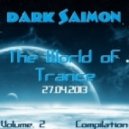 Dark Saimon - The World Of Trance Vol. 2 [27.04.2013] ()