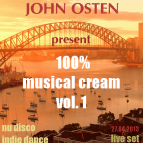 John Osten - 100% MUSICAL CREAM VOL. 1 ()
