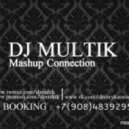 Ivan Dorn vs.Yeah Yeah Yeahs,Chuckie vs.DJ Nejtrino & DJ Baur - Bigudi (DJ Multik Mash-Up)