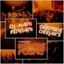 Deepside Deejays feat. Mari Ferrari - We Are Young (Radio Edit)