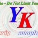 Yuriy Kovalenko - Do Not Limit Yourself To Drive ()