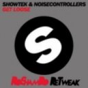 Showtek & Noisecontrollers - Get Loose