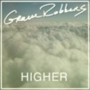 GRVRBBRS - Higher