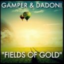 GAMPER & DADONI - Fields of Gold (Remix)