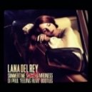 Lana Del Rey - Summertime Madness (Di Paul \'Feeling Alive\' Bootleg)