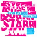 Syke \'n\' Sugarstarr - Ticket 2 Ride (StarWhores Edit)
