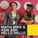 Mafia Mike & Asia Ash - Hello Hello (Club Mix)