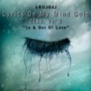 bRUJOdJ - In & Out Of Love (Lyrics On My Mind Gold 2013 Vol,2)