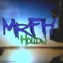 MrFH - Hollow