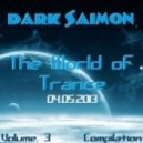 Dark Saimon - The World Of Trance Vol. 3 [04.05.2013] ()