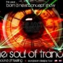 Elias DJota - The Soul Of Trance (Episode 009) 2013 by eliasdjota