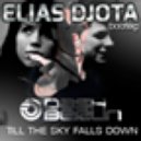Elias DJota - Till the Sky Falls Down (Bootleg 2013) by Elias DJota feat Dash Berlin ()