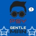 PSY vs. DJ DNK - Gentleman