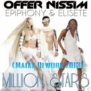 Offer Nissim Ft Epiphony & Elisete - Million Stars (Maiax Rework 2013)