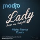 Modjo - Lady (Hear Me Tonight) (Misha Pioner Remix)