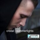 Cristal - Summerlights