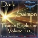 Dark Saimon - Trance Explosion Vol. 10 [07.05.2013] ()