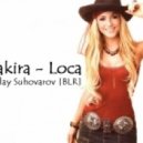 Shakira - Loca