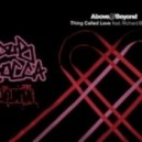 Above & Beyond - Thing Called Love (DubRocca Remix)