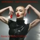VERONIKA - Ain't Russian Doll