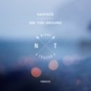 Gasface - See You Around ()