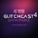 DarkDrumz - Glittchcast part.04 ()