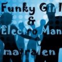 matralen - Funky Girl & Electro Man ()