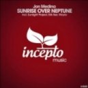 Jon Medina - Sunrise Over Neptune (Sunlight Project Remix)