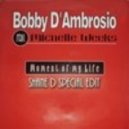 Bobby D\' Ambrosio Ft. Michelle Weeks - Moment Of My Life (Shane D Special Edit)