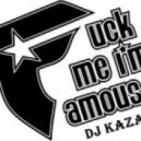 DJ KAZAK - F**k Me I\'m Famous (Original Mix)