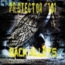 Protector 101 - Back Alleys
