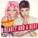 Justin Bieber feat. Nicki Minaj vs. Dj Eskon - Beauty And A Beat (Dj Eskon Mash-Up)