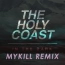 The Holy Coast - In The Dark