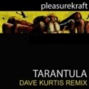 Pleasurekraft - Tarantula