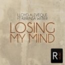 Lloyd Aleveque Ft Kerensa Weber - Losing My Mind