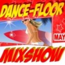 Metro-Six - Dance Floor Mixshow May 2013 ()