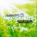 Mike Candys feat. Evelyn & Carlprit vs 7GreeNs - Brand New Day (dj Gawreal Mash-Up)