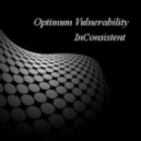 Optimum Vulnerability - InConsistent ()