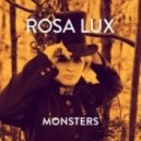 Rosa Lux - Monsters feat Randi Laubek