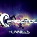 Fractal - Tunnels