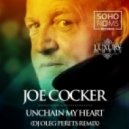 Joe Cocker - Unchain My Heart (DJ Oleg Perets Remix)