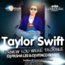 Taylor Swift - I Knew You Were Trouble (DJ Pasha Lee & DJ Vitaco Remix)