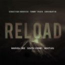 Sebastian Ingrosso & Tommy Trash feat. John Martin - Reload (Marvell Bee & South Crime! Bootleg)