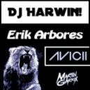 Avicii, Dj Harwin, Erik Arborus - I Could Be In Volume! (Dj Harwin Mashup)